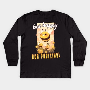 Bee Happy Bee Positive Kids Long Sleeve T-Shirt